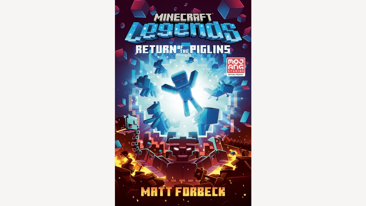 Cover art of Matt Forbeck's Minecraft Legends novel, Return of the Piglins, depicting characters from the Overworld and a player character breaking through the center of the background in a ray of blue light, with orange-hue lit piglins rising from the bottom